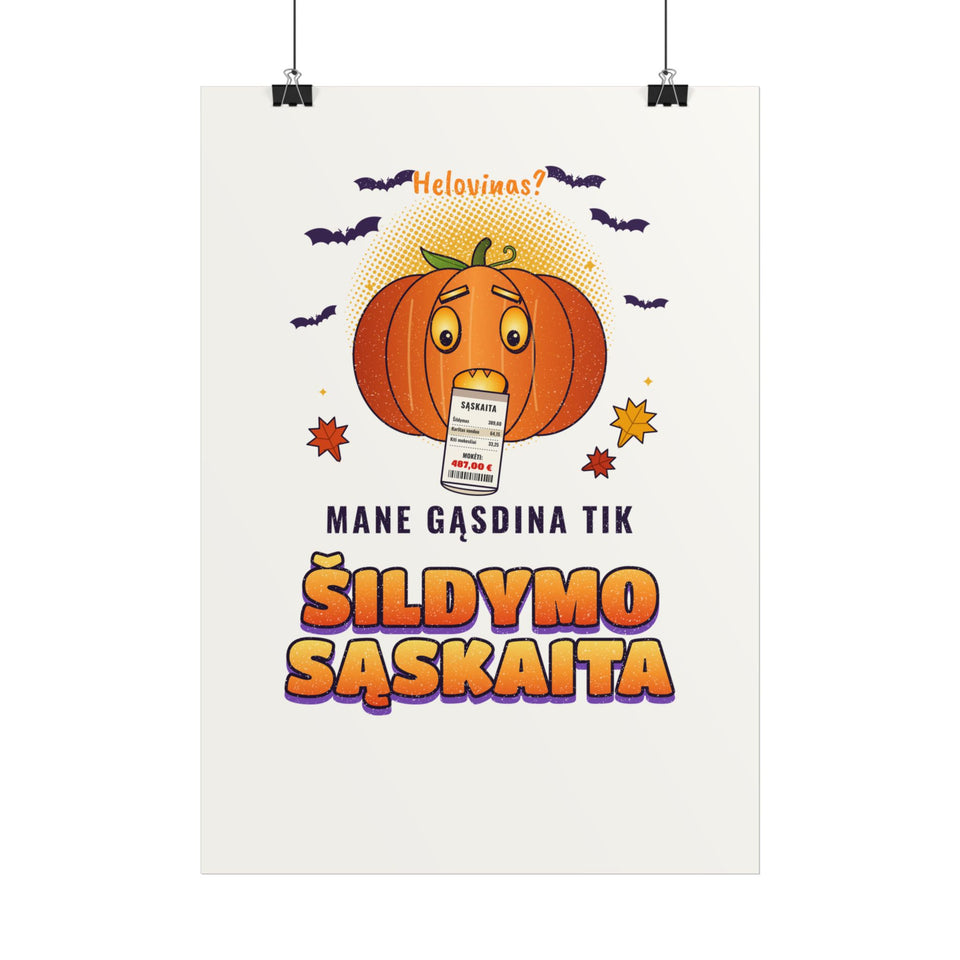 Mane gąsdina tik šildymo sąskaita – plakatas, spaudos vaizdas