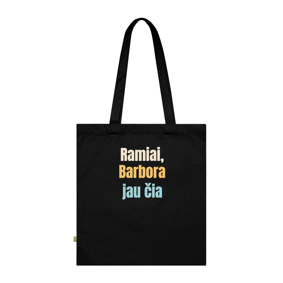 Ramiai, Barbora jau čia