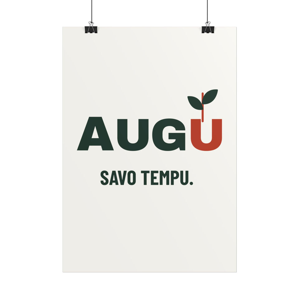 Augu savo tempu – plakatas, spaudos vaizdas