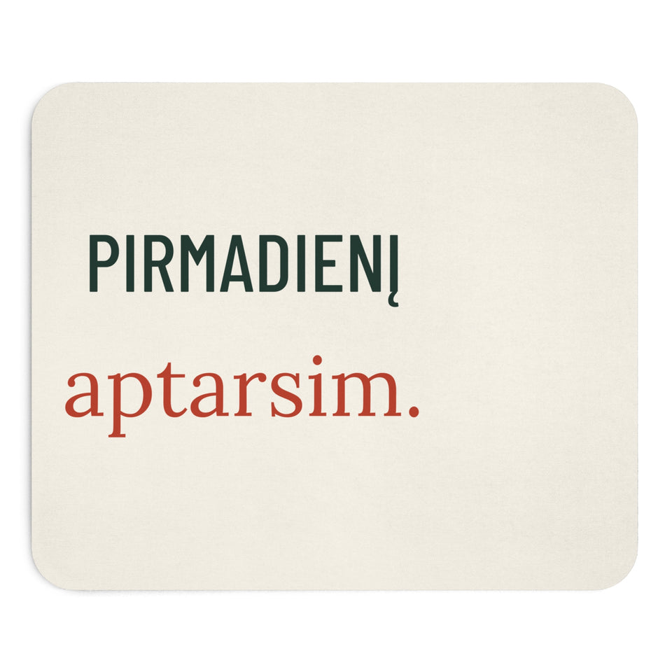 Pelės kilimėlis „Pirmadienį aptarsim“, spaudos vaizdas