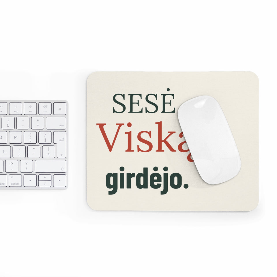 Pelės kilimėlis „Sesė. Viską girdėjo“ ant stalo