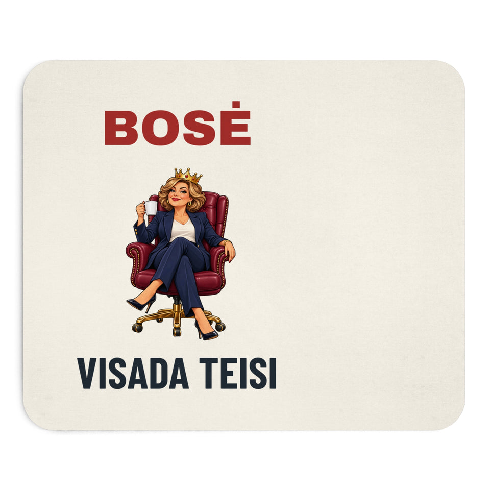 Pelės kilimėlis „Bosė visada teisi“, spaudos vaizdas