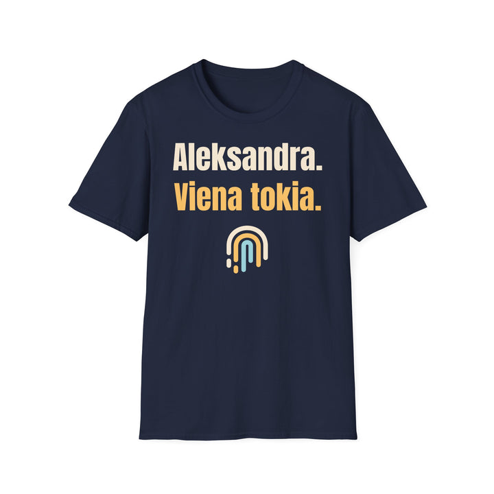 Aleksandra. Viena tokia.