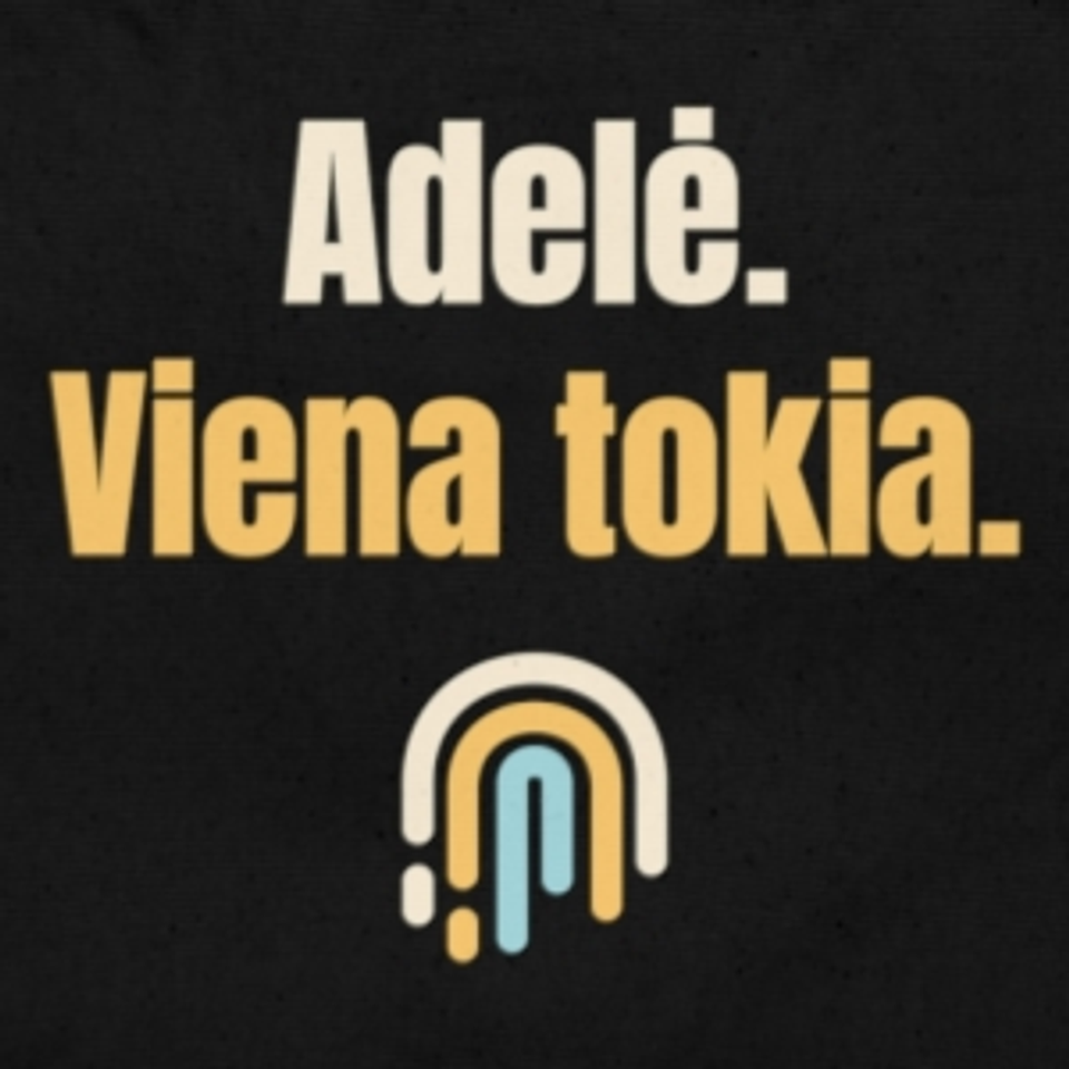 Adelė. Viena tokia. – krepšys, spaudos vaizdas