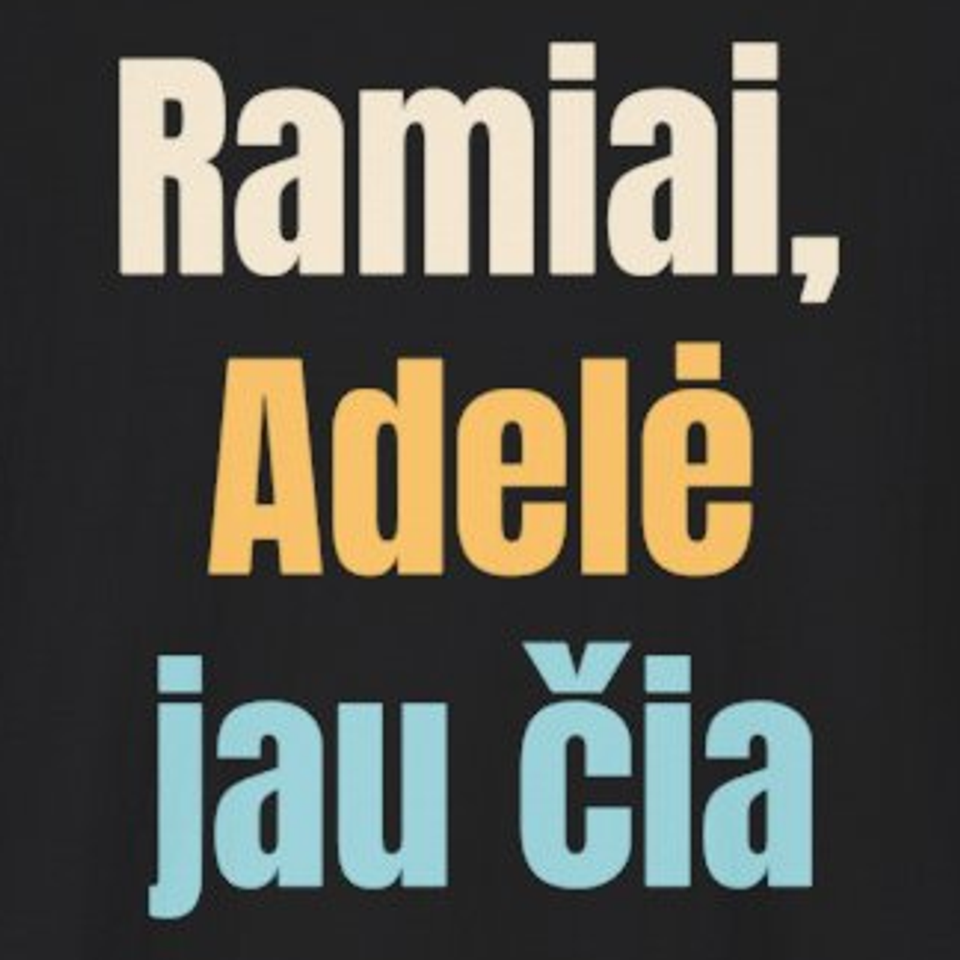 Ramiai, Adelė jau čia – marškinėliai, spaudos vaizdas