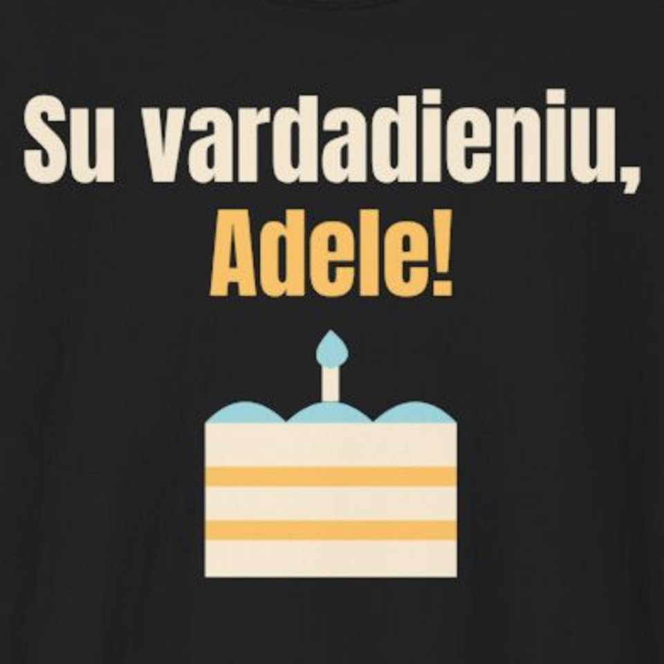 Su vardadieniu, Adele! – marškinėliai, spaudos vaizdas