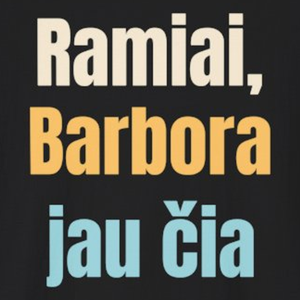 Ramiai, Barbora jau čia – marškinėliai, spaudos vaizdas