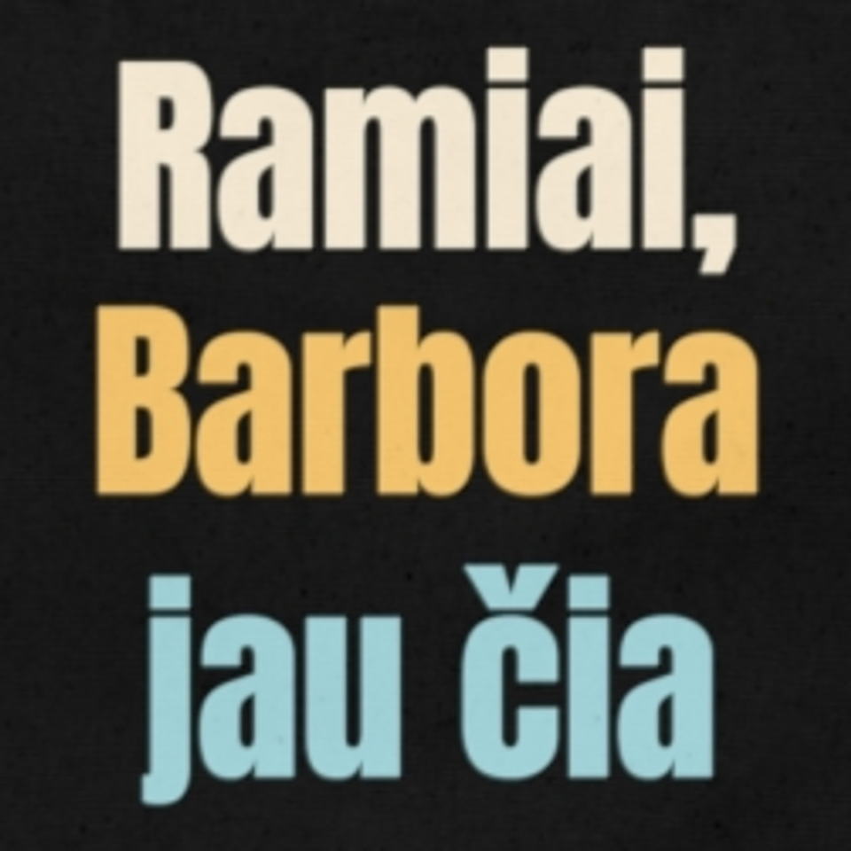 Ramiai, Barbora jau čia – krepšys, spaudos vaizdas