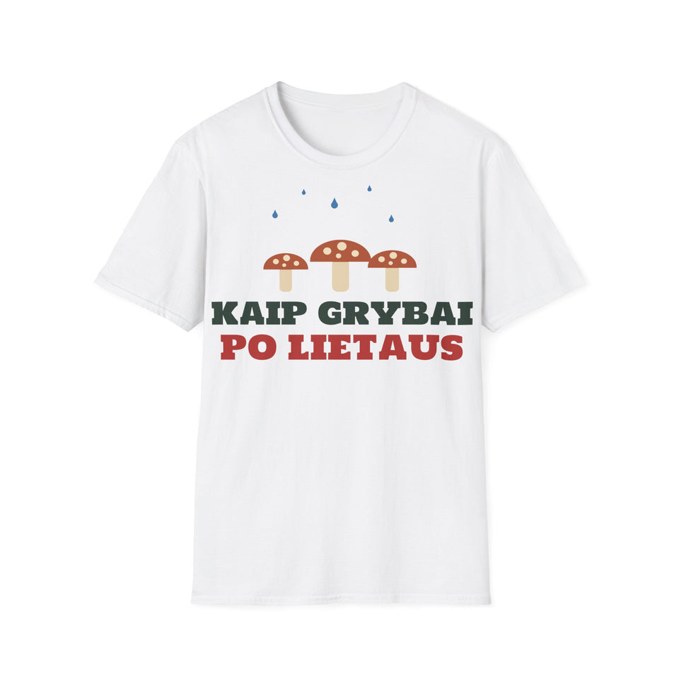 Marškinėliai „Kaip grybai po lietaus“