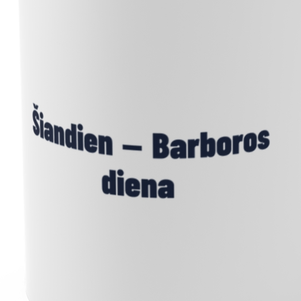 Šiandien – Barboros diena · Puodelis