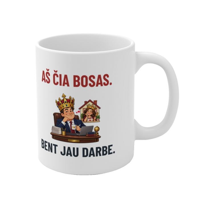 Puodelis „Aš čia bosas. Bent jau darbe“ – vaizdas iš dešinės
