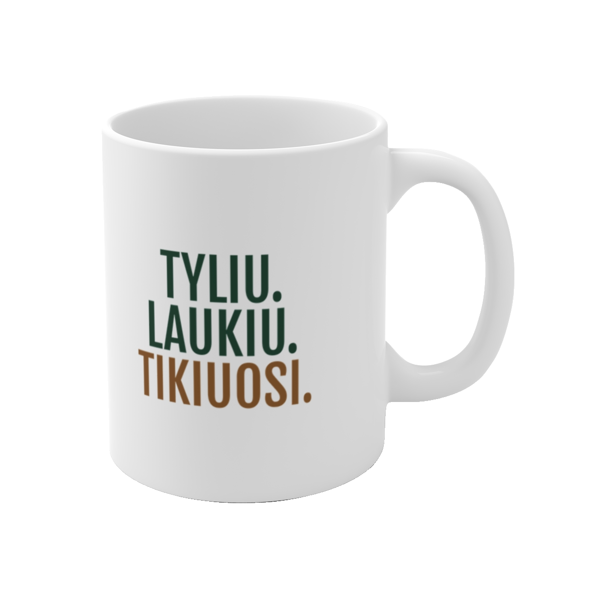Puodelis „Tyliu. Laukiu. Tikiuosi.“ – vaizdas 1