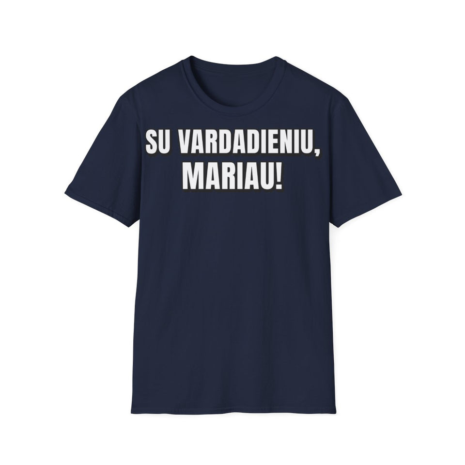 Su vardadieniu, Mariau!
