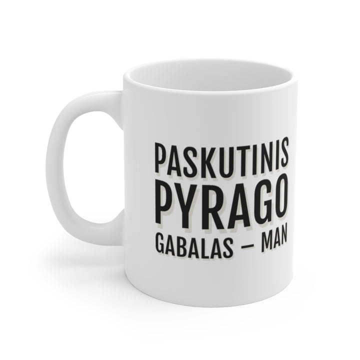 Paskutinis pyrago gabalas – man