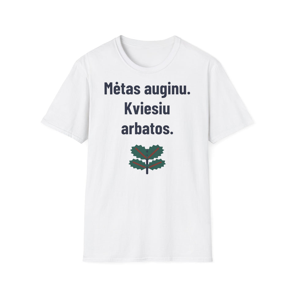Mėtas auginu. Kviesiu arbatos.