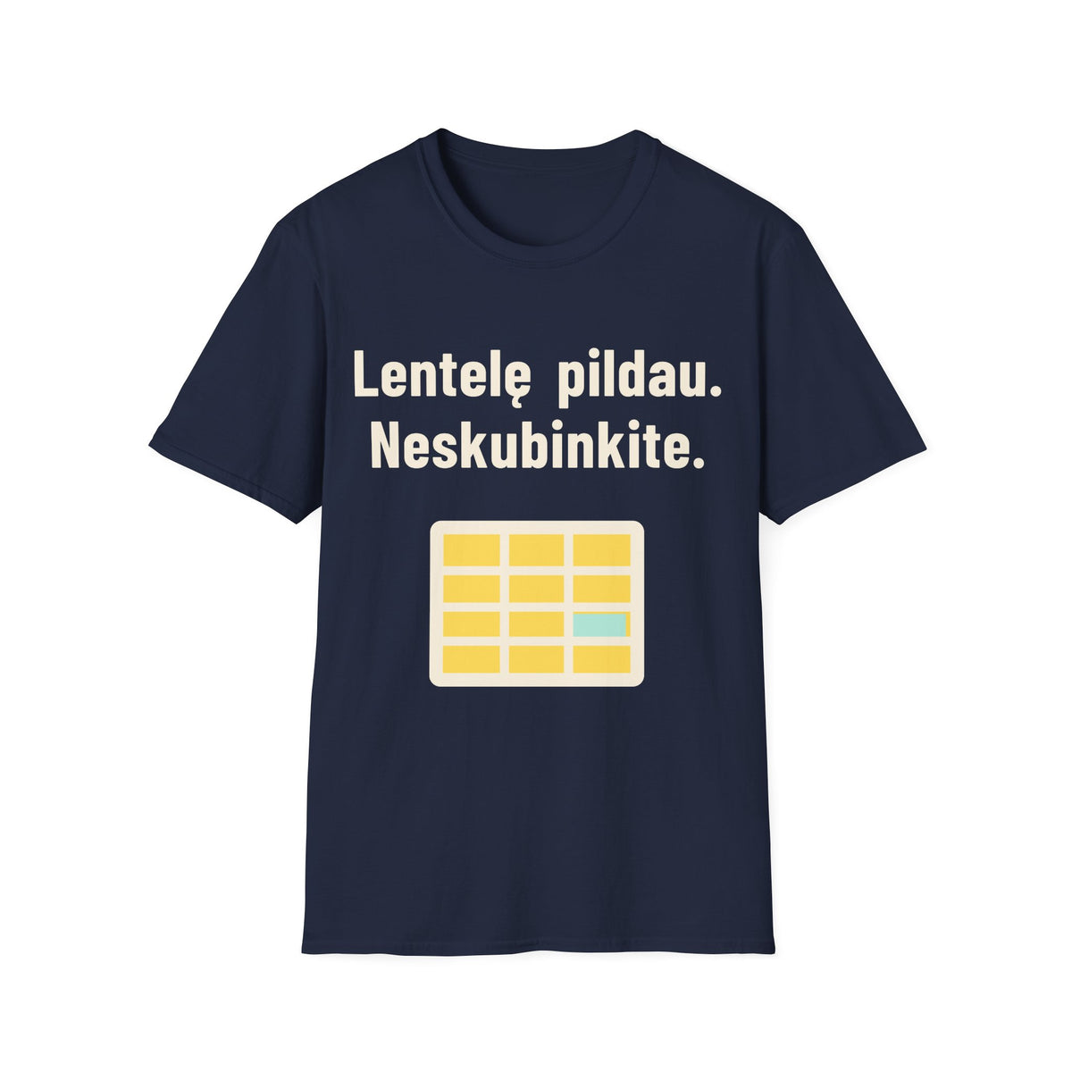 Lentelę pildau. Neskubinkite.