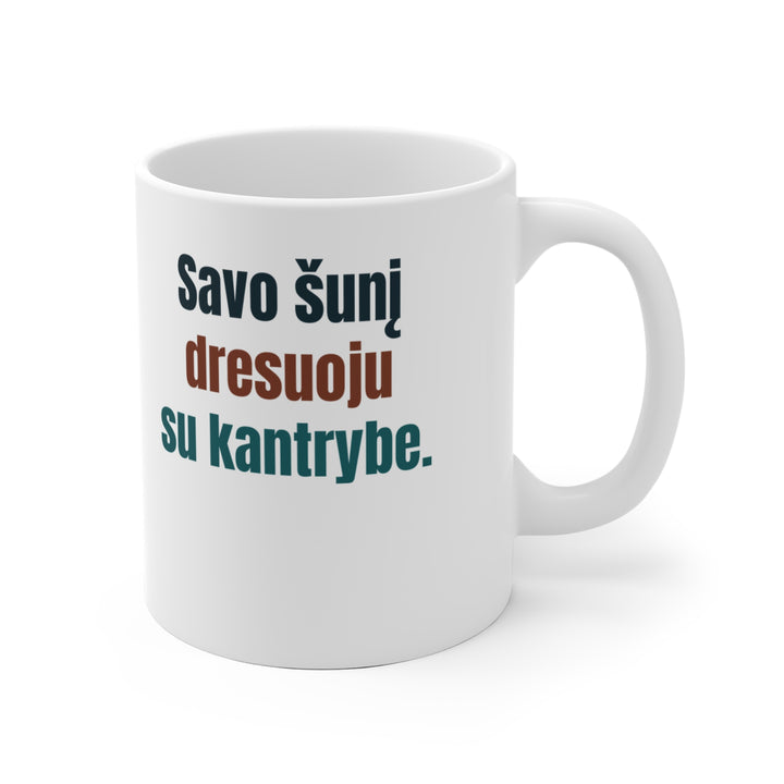 Šunį dresuoju. Kantrybę – irgi.
