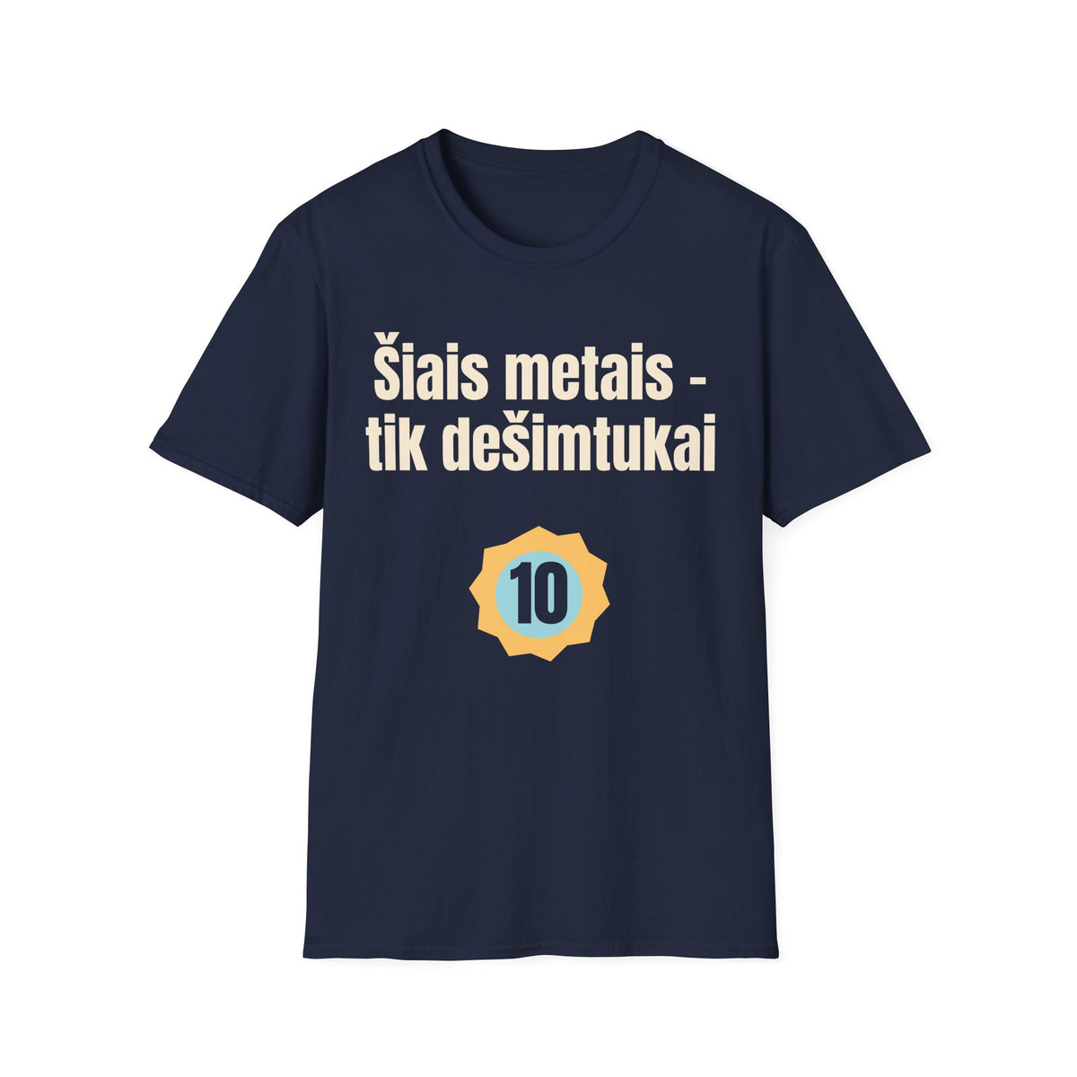 Šiais metais – tik dešimtukai