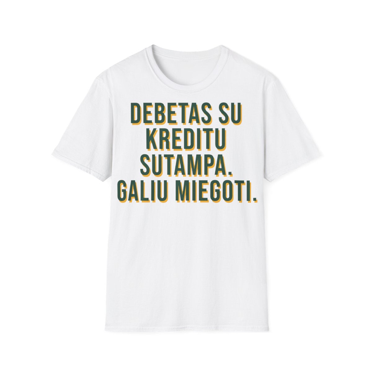 Marškinėliai „Debetas su kreditu sutampa. Galiu miegoti.“ – balta