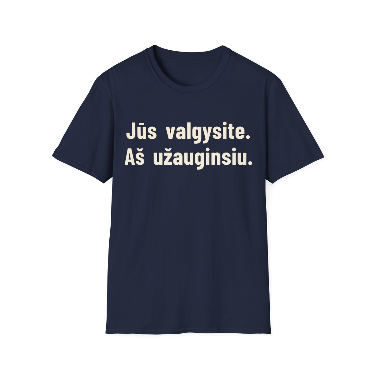 Jūs valgysite. Aš užauginsiu.