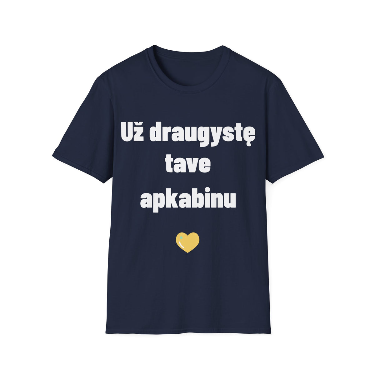 Už draugystę tave apkabinu