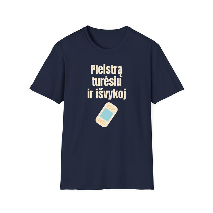 Pleistrą turėsiu ir išvykoj