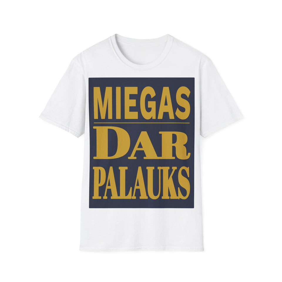 Miegas dar palauks.