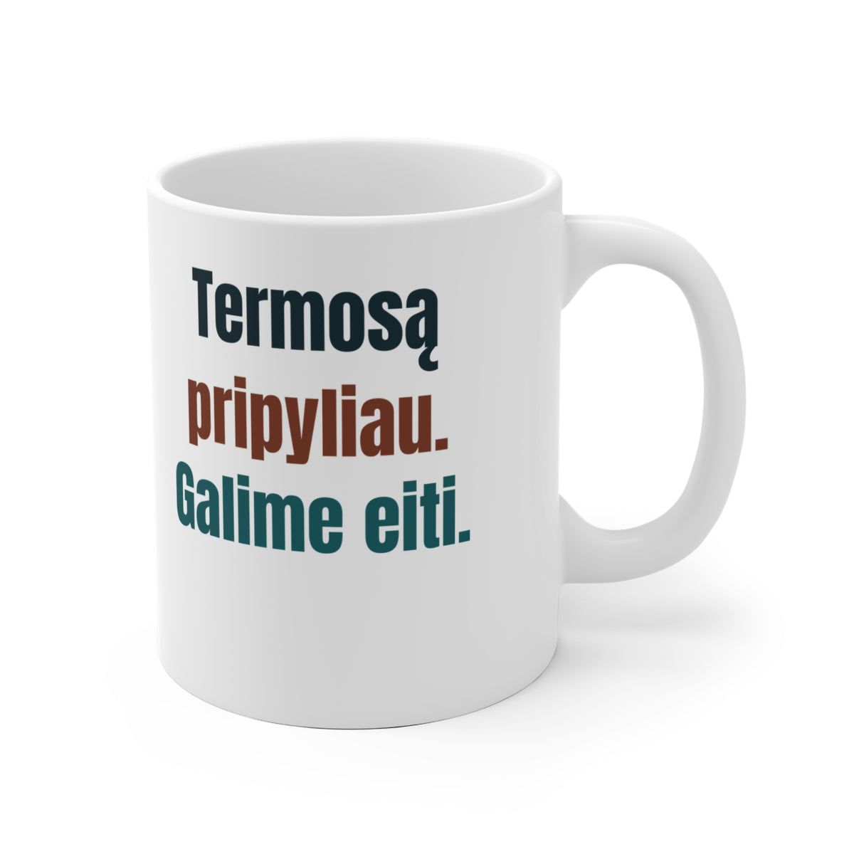 Termosą pripyliau. Galime eiti.