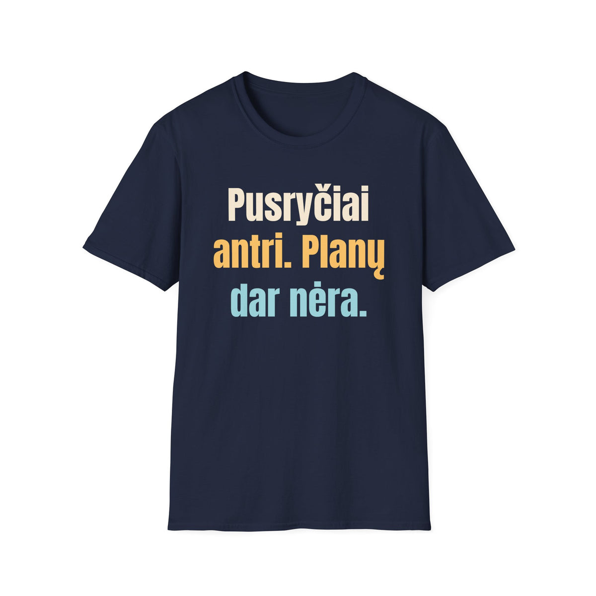 Pusryčiai antri. Planų dar nėra.
