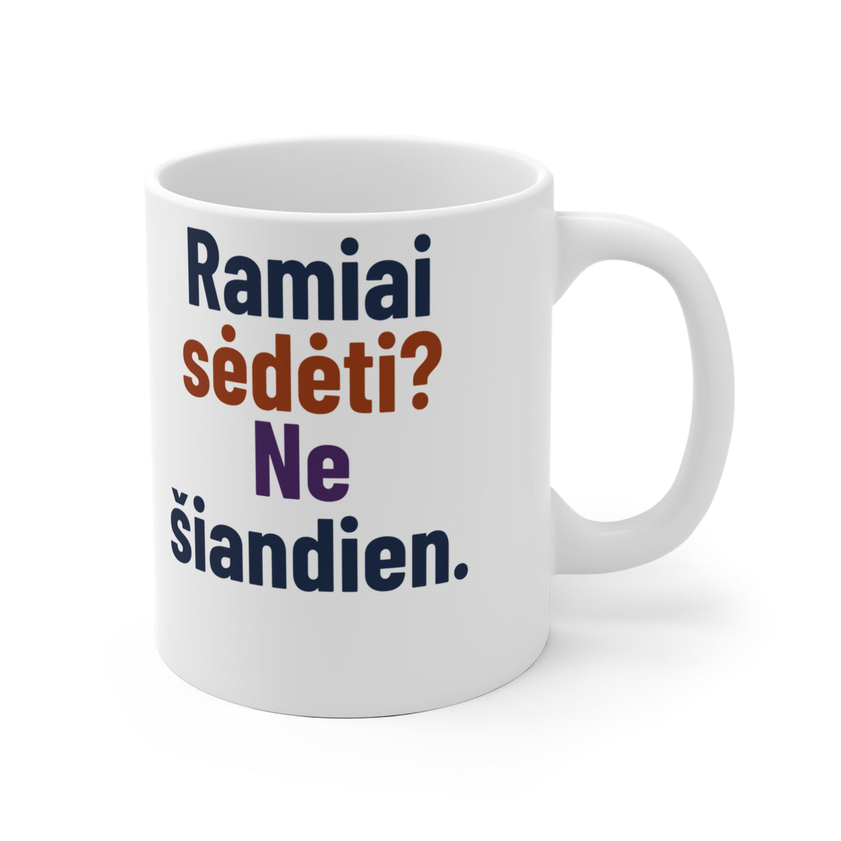 Ramiai sėdėti? Ne šiandien.