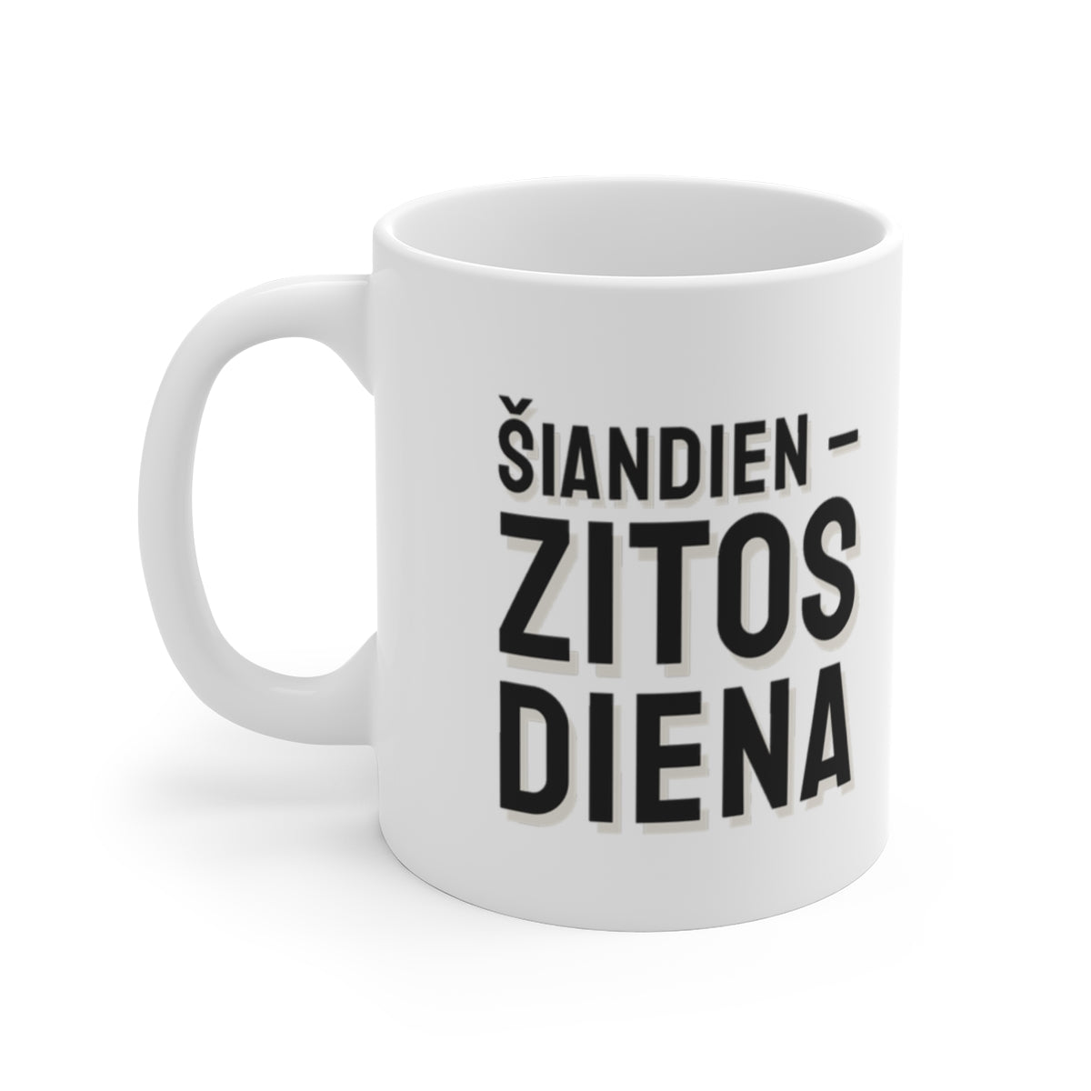 Puodelis „Šiandien – Zitos diena“