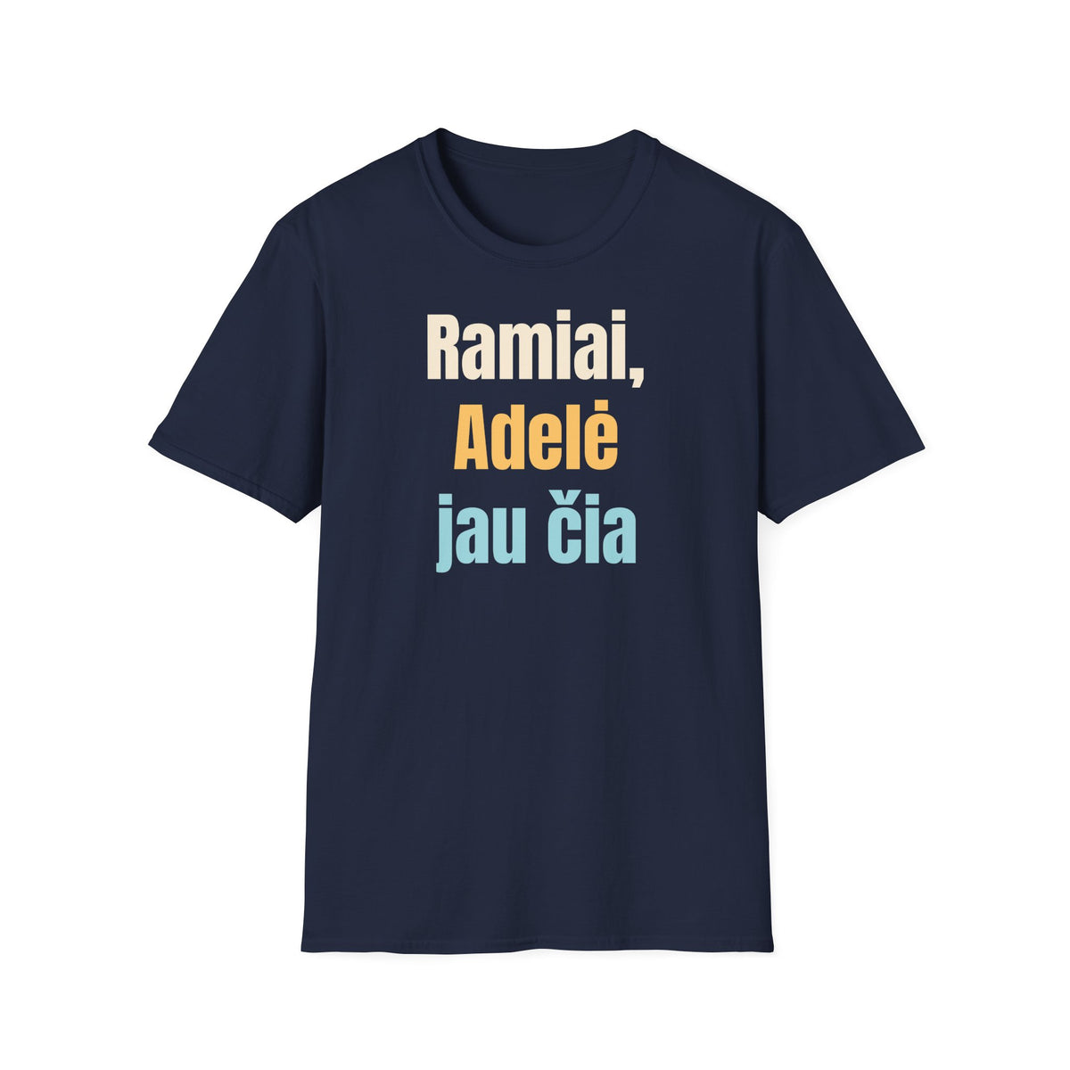 Ramiai, Adelė jau čia
