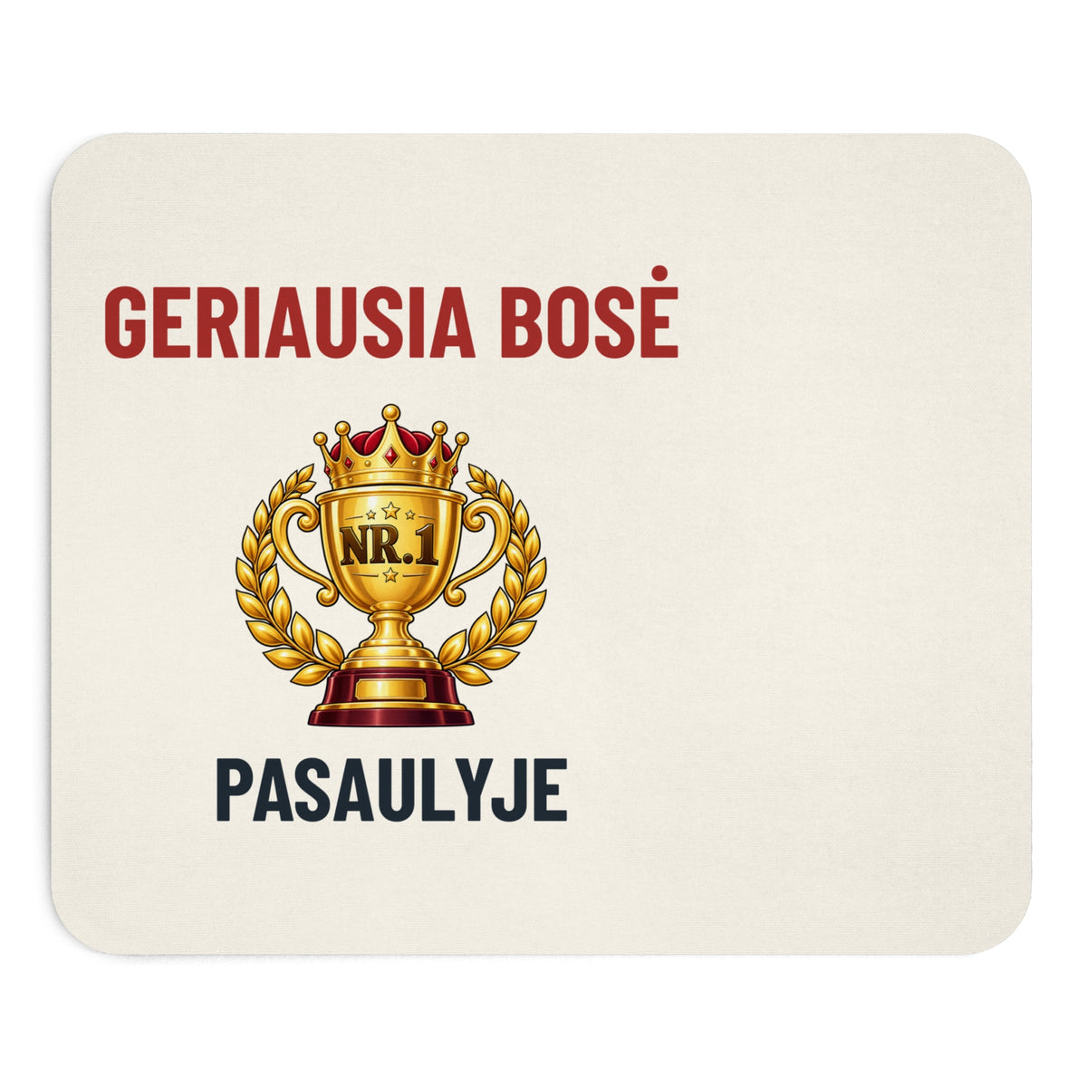 Pelės kilimėlis „Geriausia bosė pasaulyje“, spaudos vaizdas