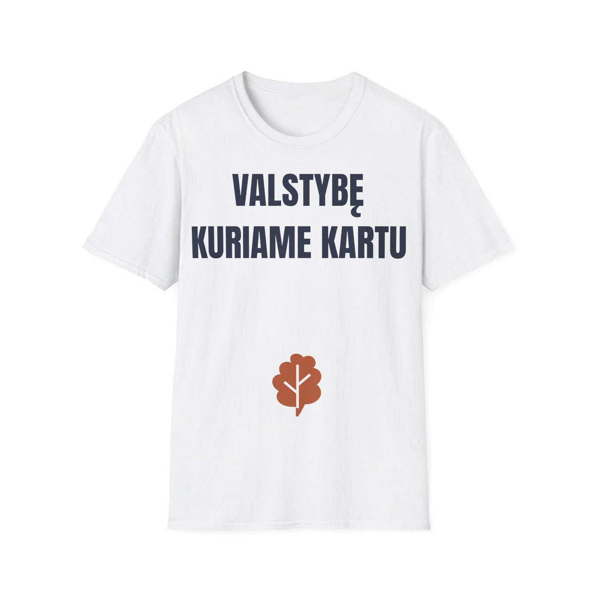 Valstybę kuriame kartu — Marškinėliai, spaudos vaizdas