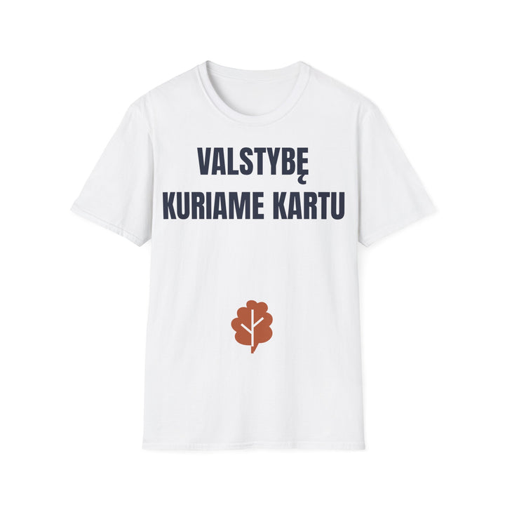 Valstybę kuriame kartu