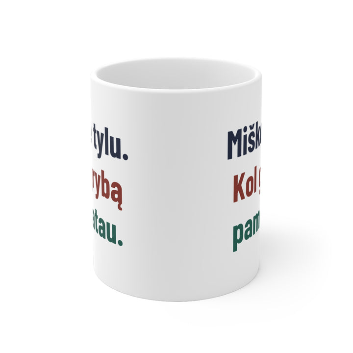 Miške tylu. Kol grybą pamatau.
