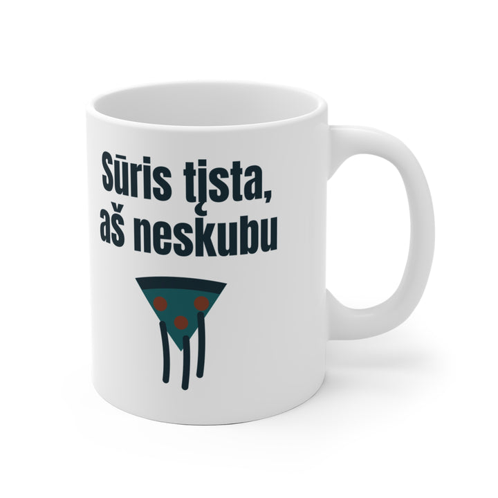Sūris tįsta, aš neskubu