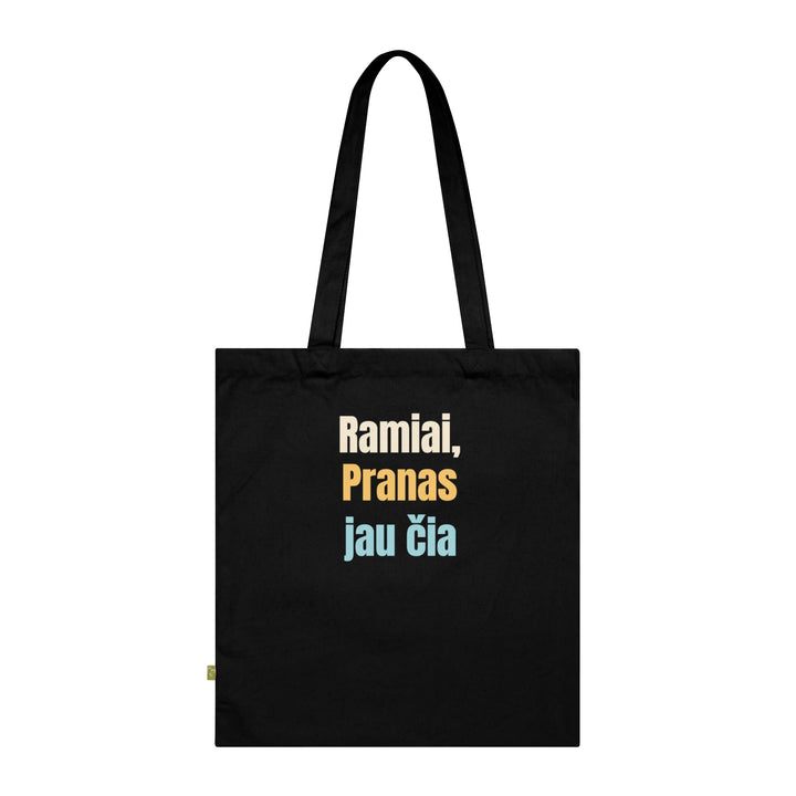 Ramiai, Pranas jau čia