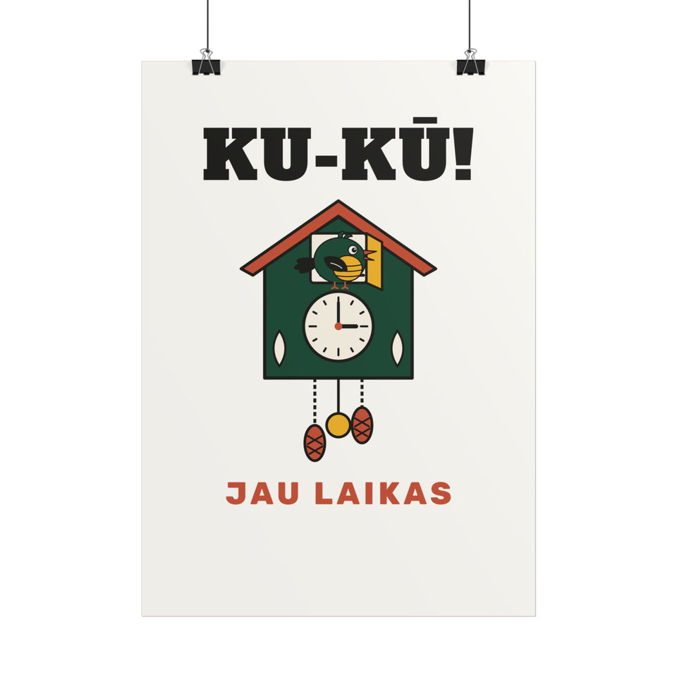 Ku-kū! Jau laikas – plakatas, spaudos vaizdas