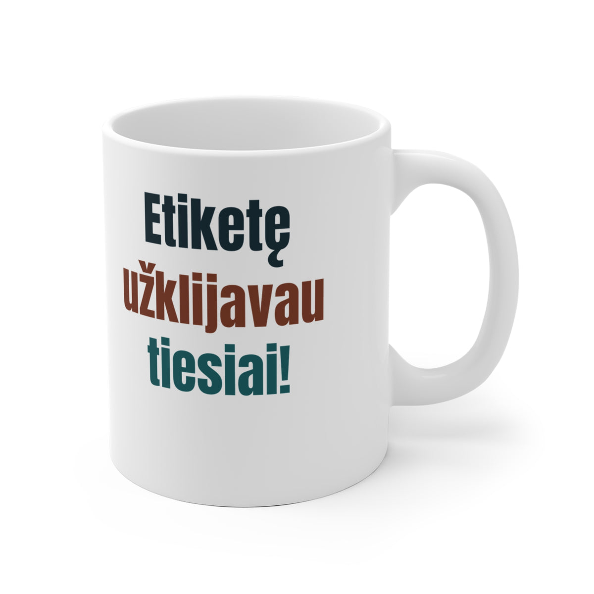 Etiketę užklijavau tiesiai!