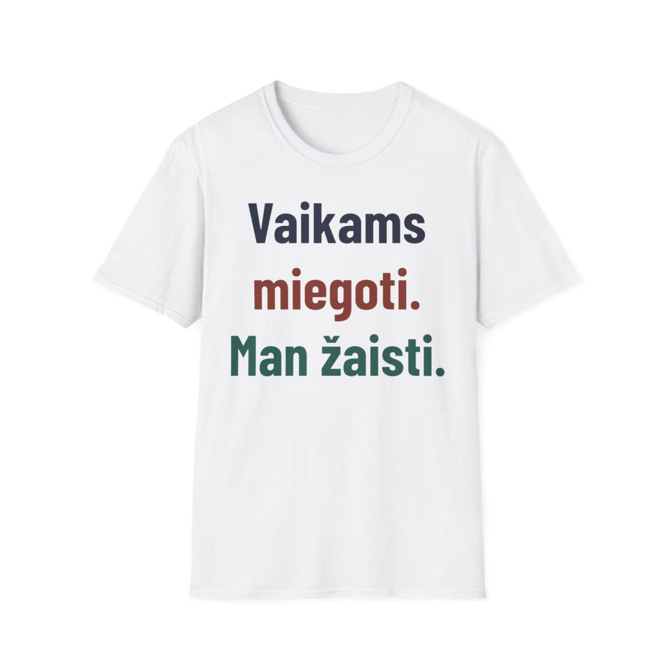 Vaikams miegoti. Man žaisti. · Marškinėliai · Balta