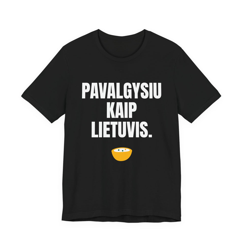 Pavalgysiu kaip lietuvis.