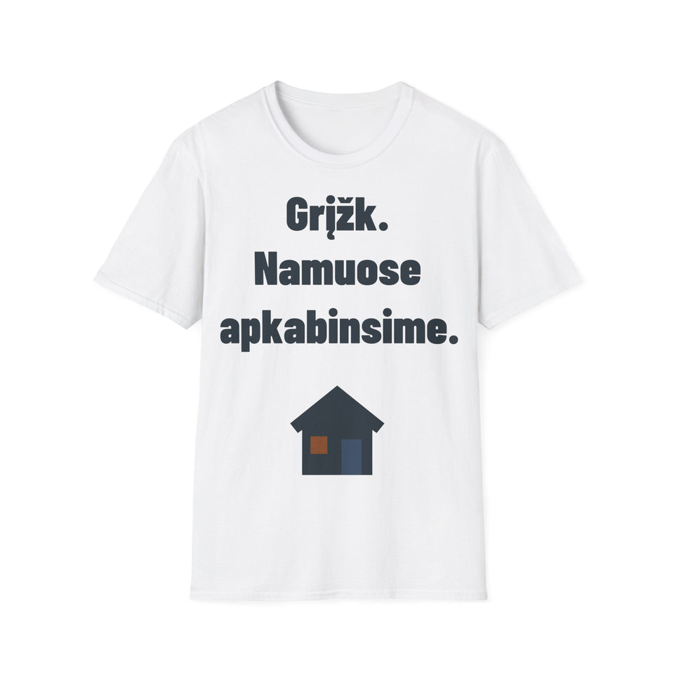 Grįžk. Namuose apkabinsime.