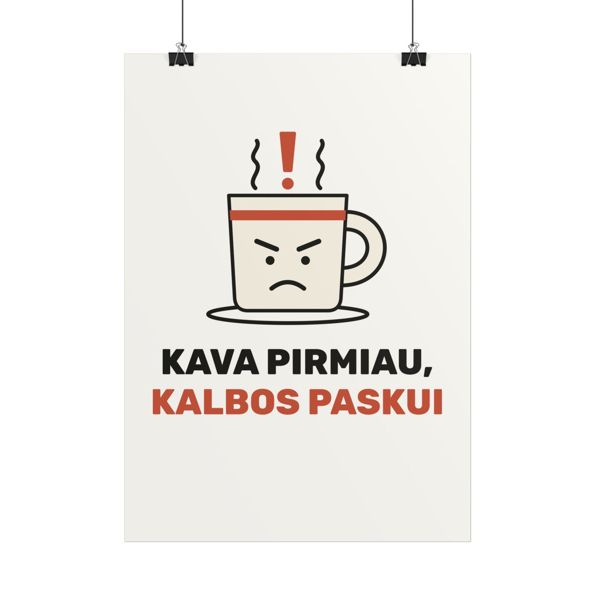 Kava pirmiau, kalbos paskui – plakatas, spaudos vaizdas
