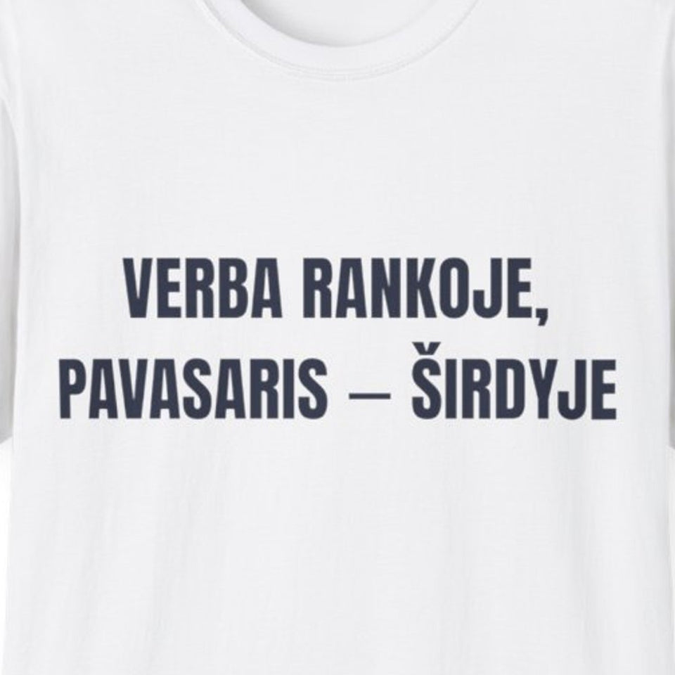 Verba rankoje, pavasaris – širdyje · Marškinėliai · priekis