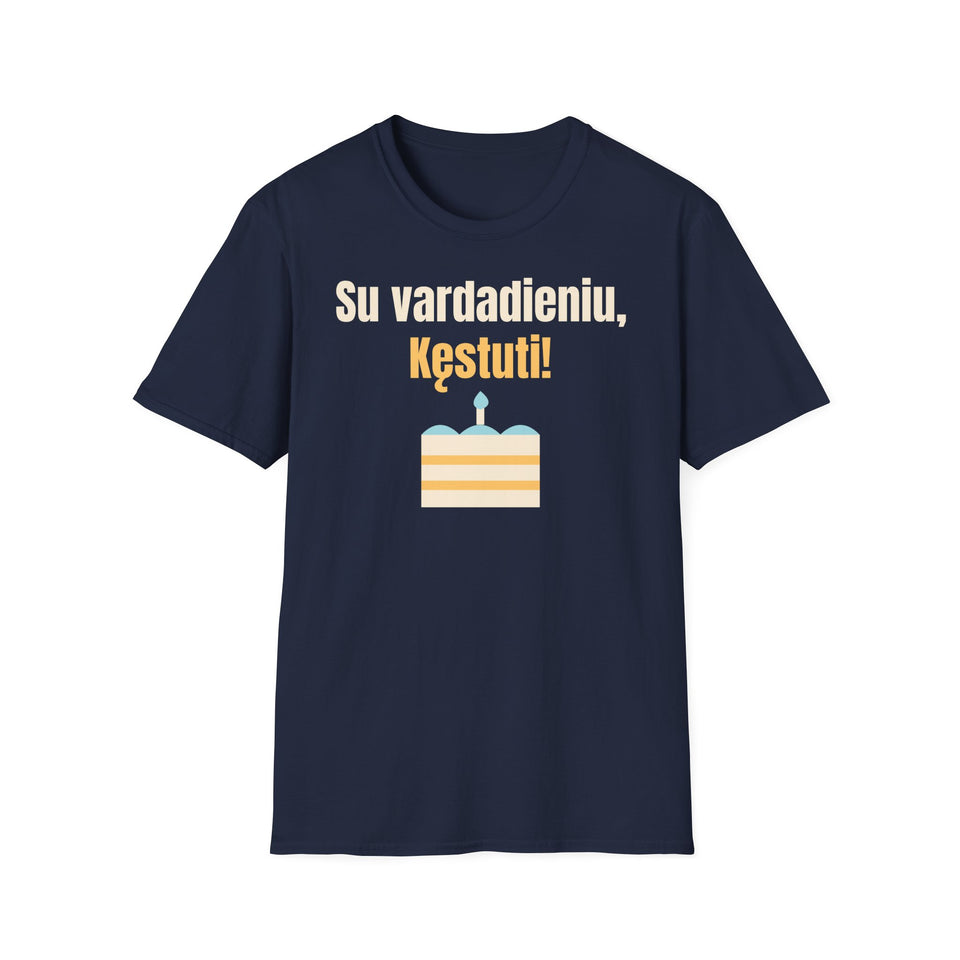Su vardadieniu, Kęstuti!