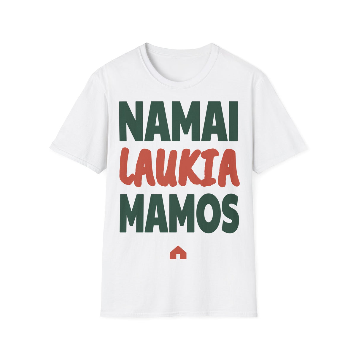 Namai laukia mamos.