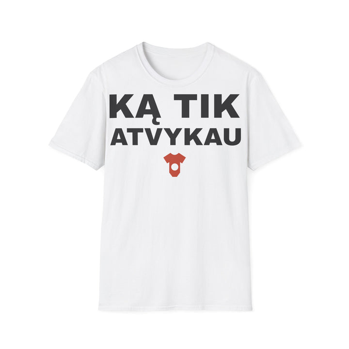 Ką tik atvykau