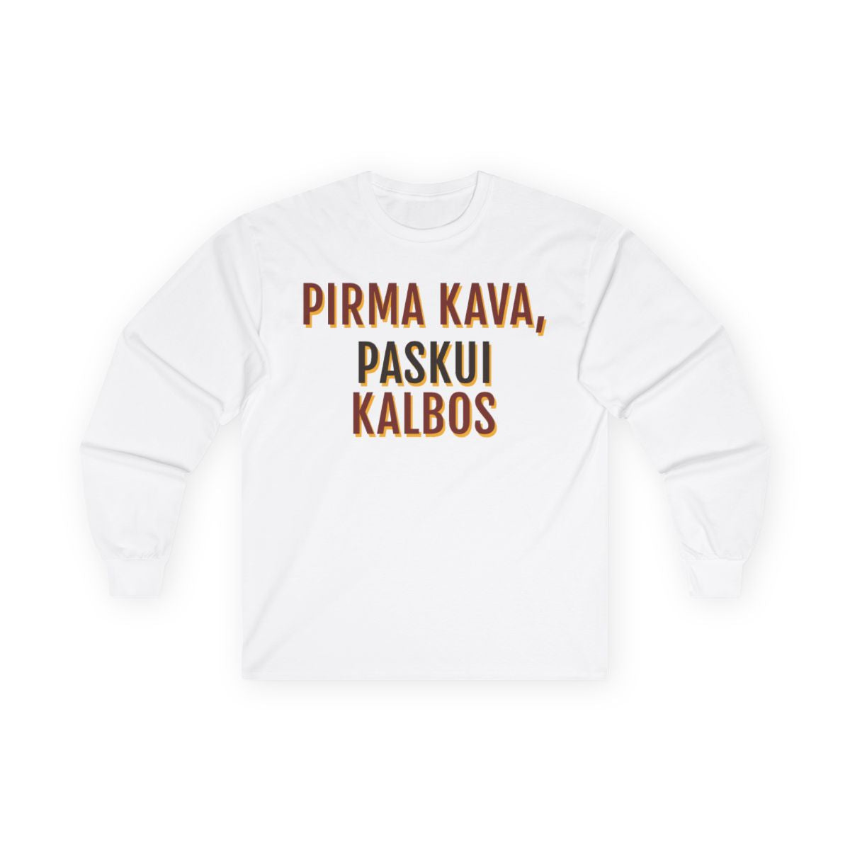 Ilgarankoviai marškinėliai „Pirma kava, paskui kalbos“ – balta