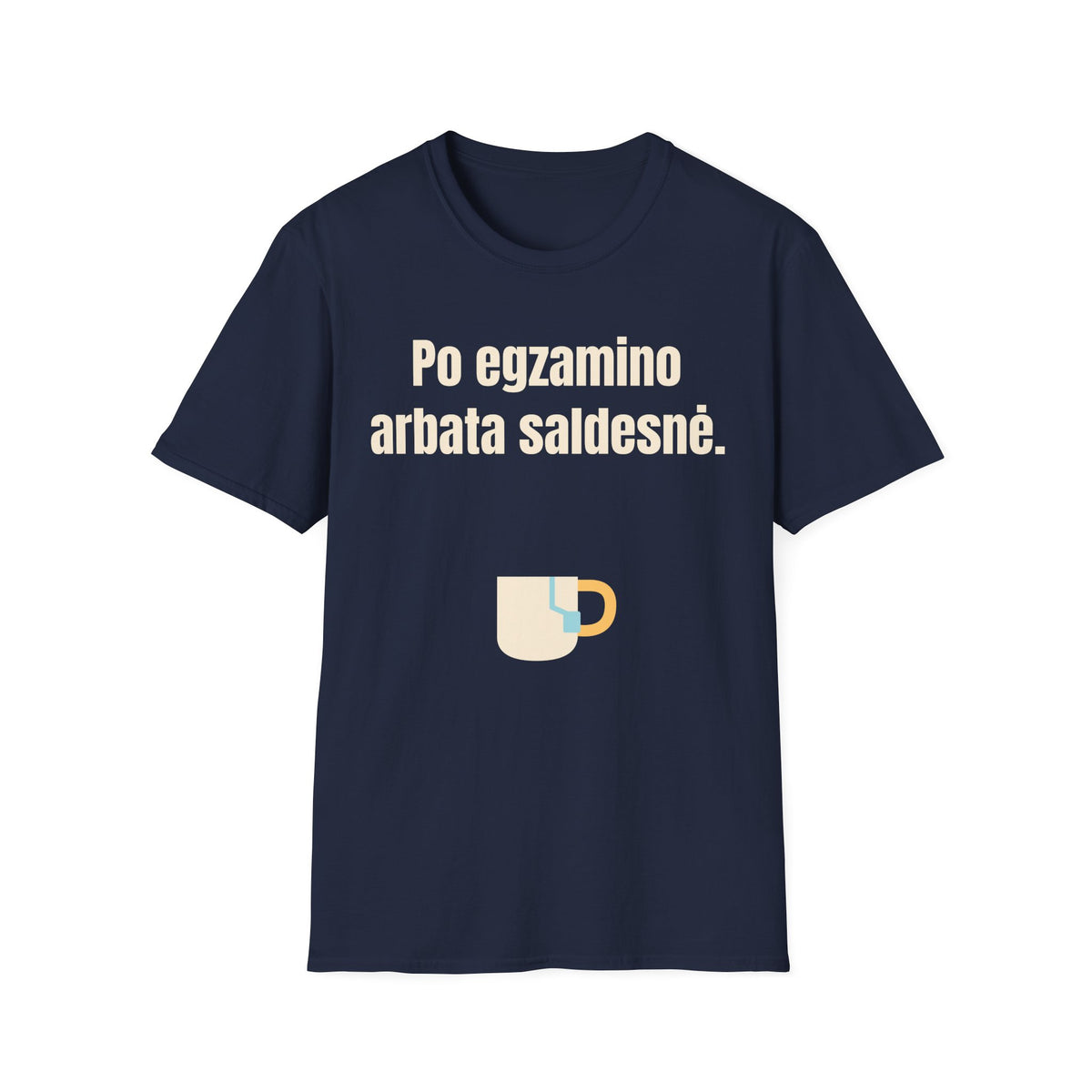 Po egzamino arbata saldesnė.